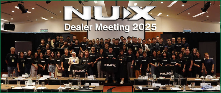 NUX Dealer Meeting 2025: Celebrating Innovation, Music & Partnerships!